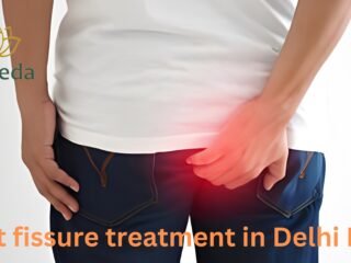 best fissure treatment in delhi