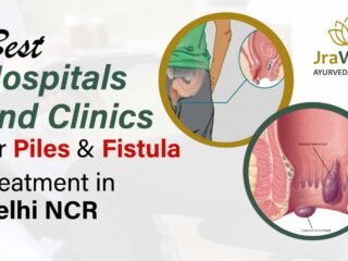 Best Fistula Treatment in Delhi NCR